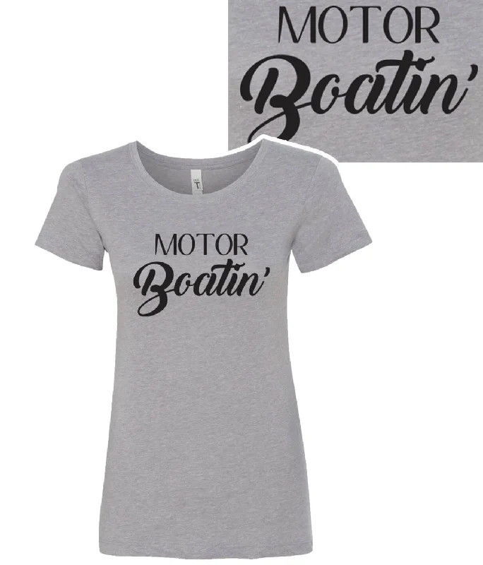 Motor Boatin - Gray Next Level Women's Crew Neck Short Sleeve Shirt