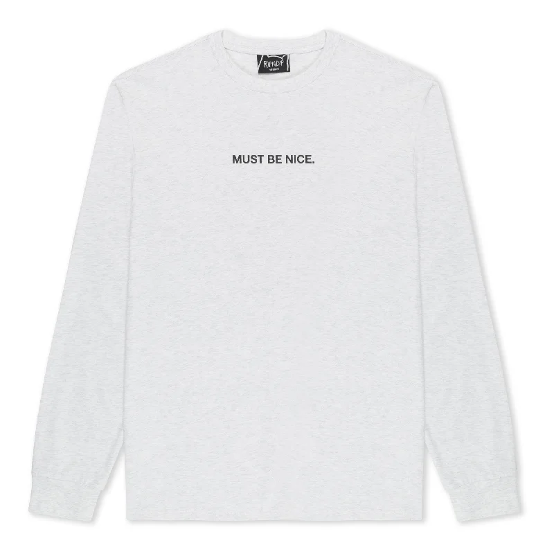 Must Be Nice Long Sleeve (Ash Heather)